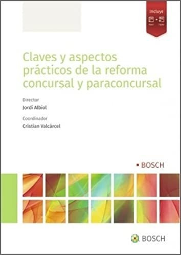 Claves Y Aspectos Practicos De La Reforma Concursal Y Paraco