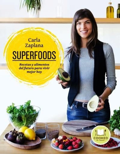 Superfoods - Carla Zaplana - Recetas