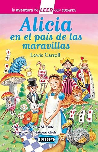 Alicia en el país de las maravillas, de Susaeta Publishing. Editorial Susaeta Ediciones, tapa dura en español, 2022
