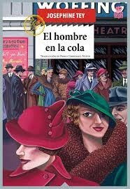 El Hombre En La Cola - Josephine Tey