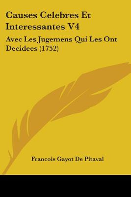 Libro Causes Celebres Et Interessantes V4: Avec Les Jugem...