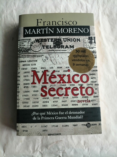 México Secreto. Francisco Martín Moreno. Joaquin Mortiz