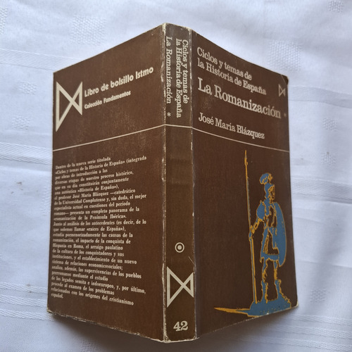 Ciclos Y Temas De La Historia De España La Romanizacion 1974 (Usado)
