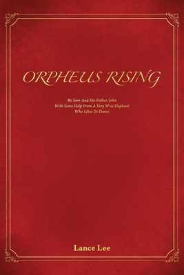 Libro Orpheus Rising/by Sam And His Father, John/with Som...