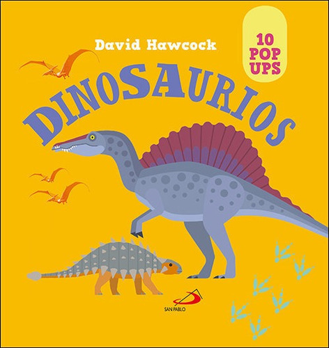 Dinosaurios, De Hawcock David. Editorial San Pablo Editorial, Tapa Dura En Español