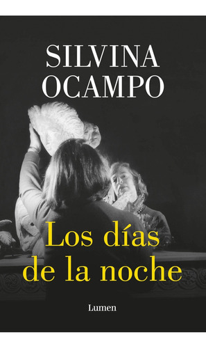 Libro Los Dias De La Noche - Ocampo, Silvina