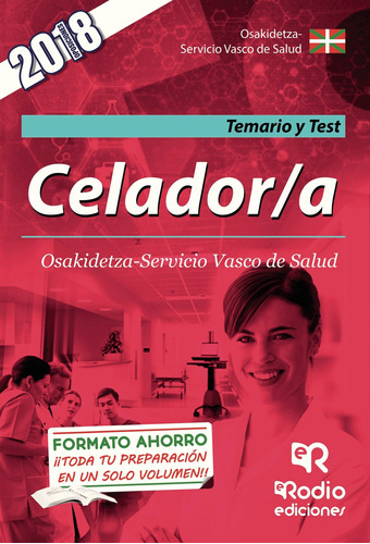 Celador/a. Osakidetza - Servicio Vasco De Salud. Temario Y Test, De Autores , Varios.., Vol. 1.0. Editorial Ediciones Rodio, Tapa Blanda, Edición 1.0 En Español, 2016