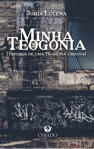 Minha Teogonia: (trechos de uma tragédia urbana), de Lucena, Jordi. Editora Break Media Brasil Comunicação, Mídia e Edições Ltda, capa mole em português, 2021