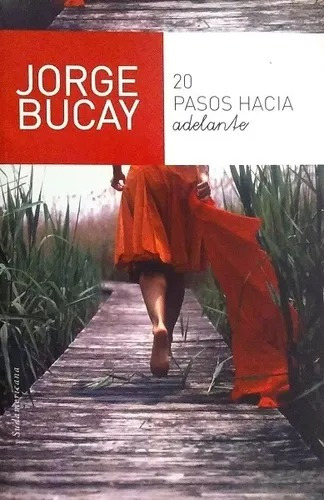 20 Pasos Hacia Adelante / Bucay Jorge / Envio Latiaana