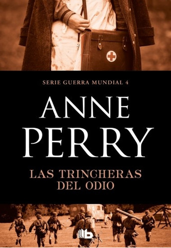 Las Trincheras Del Odio - Anne Perry