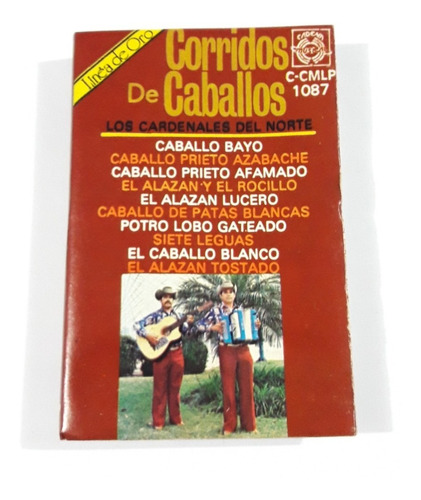 Los Cardenales Del Norte - Corridos De Caballos / Casete
