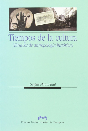 Tiempos De La Cultura. Ensayos De Antropolog - #w