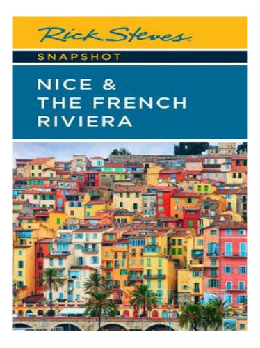 Rick Steves Snapshot Nice & The French Riviera (third . Eb17