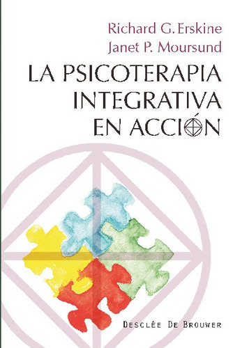 La Psicoterapia Integrativa En Acción