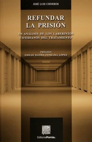 Libro Refundar La Prision Un Analisis De Los Laberinto Nuevo