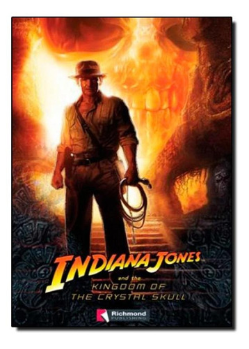 Indiana Jones And The Kingoom Of The Crystal Skull Level 3 +, De Richmond Readers. Editora Richmond (paradidaticos) - Moderna, Capa Mole Em Português