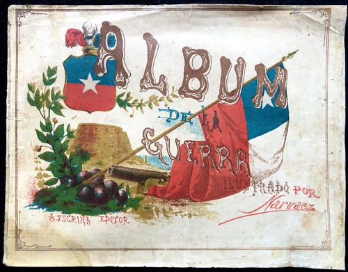 Album Guerra Del Pacifico Ilustrado Grabados Narvaez 1882