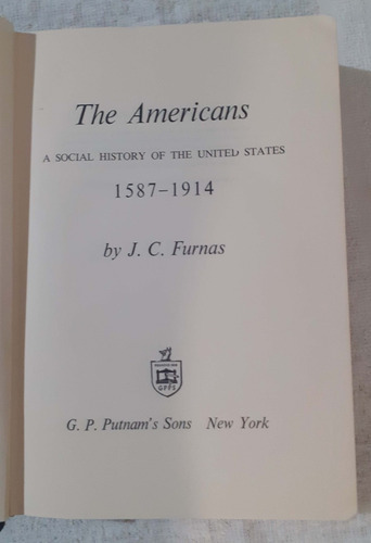 The Americans A Social History The United States 1587-1914 