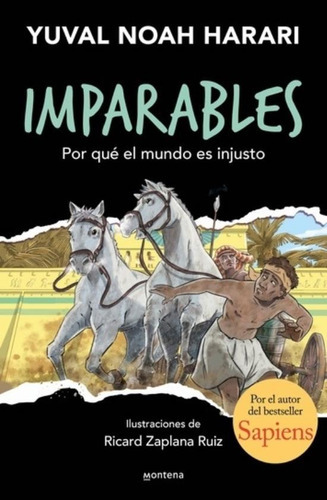 Por Que El Mundo Es Injusto - Imparables 2 - Harari 