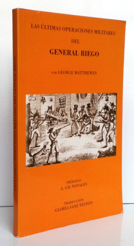 Últimas Operaciones Militares General Rafael Riego Historia