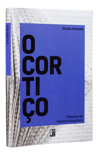 Livro O Cortiço | Aluísio Azevedo | Literatura Brasileira