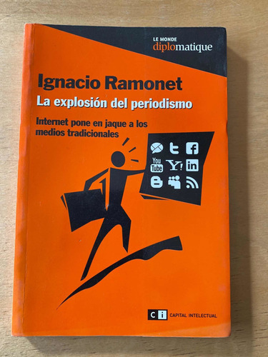 La Explosion Del Periodismo - Ramonet
