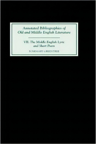 The Middle English Lyric And Short Poem, De Rosemary Greentree. Editorial Boydell Brewer Ltd, Tapa Dura En Inglés