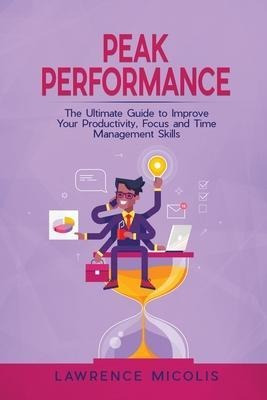 Libro Peak Performance : The Ultimate Guide To Improve Yo...