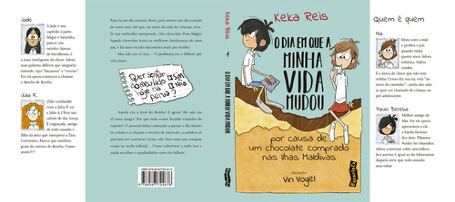 O Dia Em Que Minha Vida Mudou Por Causa De Um Chocolate Comprado Nas Ilhas Maldivas (nova Edição)