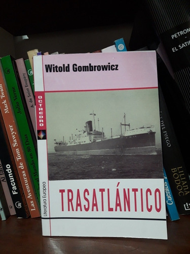 Trasatlántico Witold Gombrowicz Octaedro Nuevo *