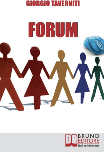 Libro: Forum: Come Creare Una Community Di Successo (italian