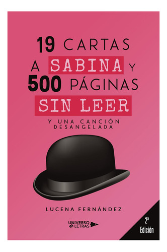 19 Cartas A Sabina Y 500 Páginas Sin Leer. Y Una Canción Des