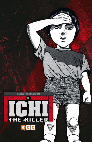 Ichi The Killer # 05, De Hideo Yamamoto. Editorial Ecc España, Tapa Blanda, Edición 1 En Español