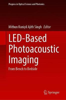 Libro Led-based Photoacoustic Imaging : From Bench To Bed...