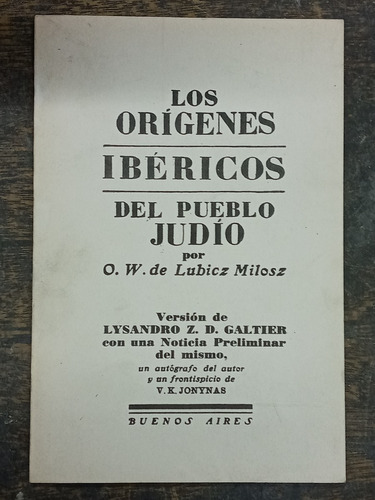 Los Origenes Ibericos Del Pueblo Judio * O. W. Lubicz Milosz