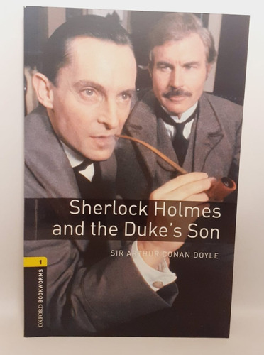 Sherlock Holmes And The Duke's Son - Arthur Conan Doyle