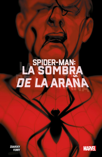 Spider-man: La Sombra De La Araña