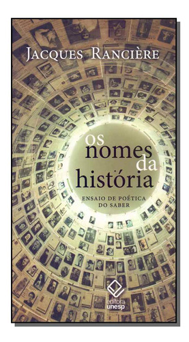 Libro Nomes Da Historia Os De Ranciere Jacques Unesp Editor