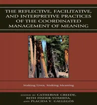 Comprar Libro The Reflective, Facilitative, And Interpretive Prac...