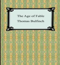 Comprar Libro The Age Of Fable, Or Stories Of Gods And Heroes - T...