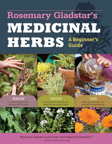 Rosemary Gladstars Medicinal Herbs: Una Guía Principiantes:
