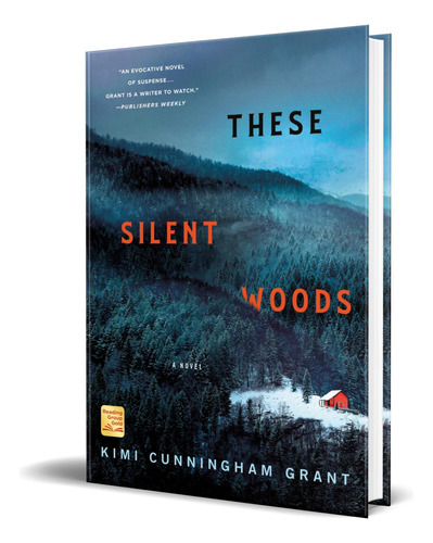 These Silent Woods, De Kimi Cunningham Grant. Editorial Minotaur, Tapa Blanda En Inglés, 2022