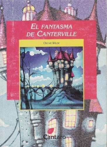El Fantasma De Canterville, De Oscar Wilde. Editorial Cantaro, Tapa Blanda En Español, 2005