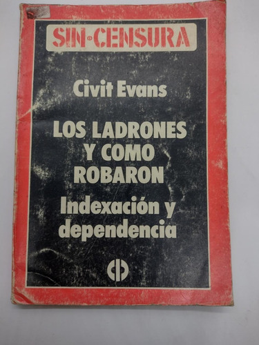 Los Ladrones Y Como Robaron - Civit Evans - Usado 