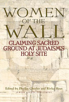 Libro Women Of The Wall : Claiming Sacred Ground At Judai...