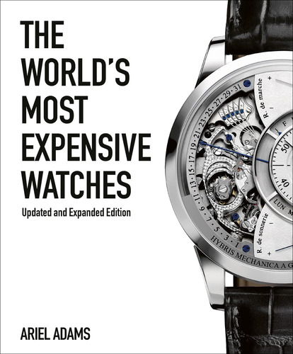 Libro: The Worlds Most Expensive Watches