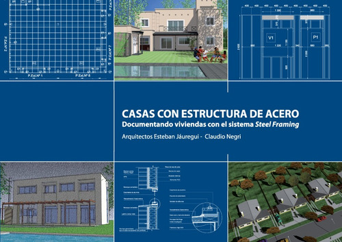 Casas Con Estructuras De Acero, De Esteban Jauregui