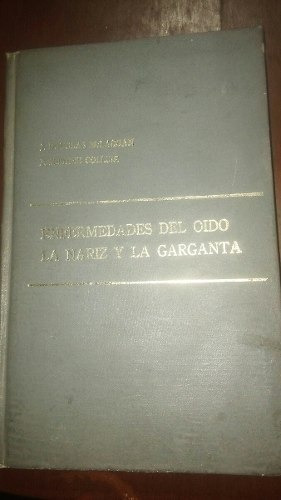 Libro 1955 Enfermedades Del Oído La Nariz Y La Garganta