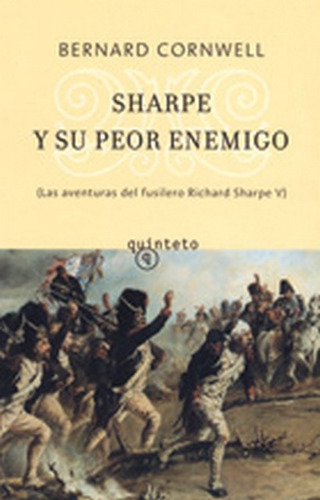 Sharpe Y Su Peor Enemigo - Bernard Cornwell