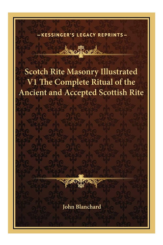 Libro: La Masonería Ilustrada Del Rito Escocés V1 La Versión